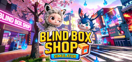 Blind Box Shop Simulator - Share Steam Cá Nhân